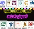 Quel est ton signe astrologique ?